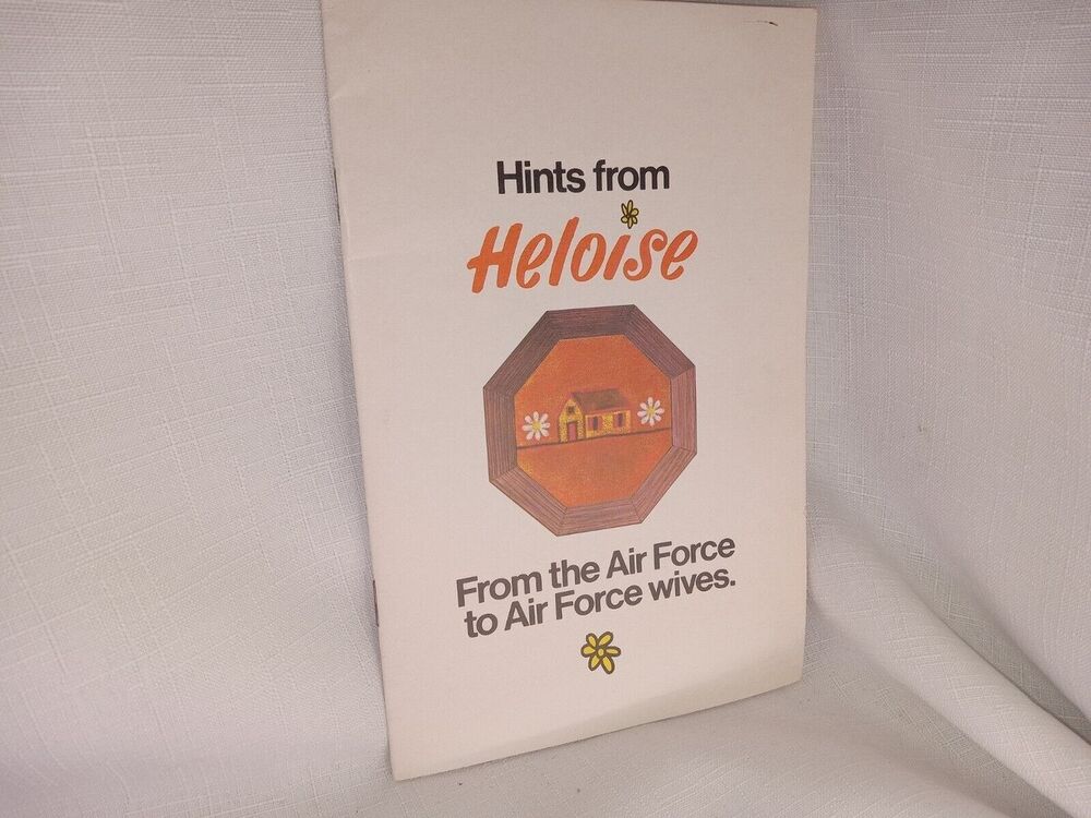 1974 Air Force Wives Hints from Heloise from the Air Force Booklet